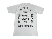 Load image into Gallery viewer, “Stay Ready” Short Sleeves
