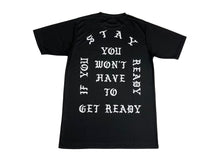 Load image into Gallery viewer, “Stay Ready” Short Sleeves
